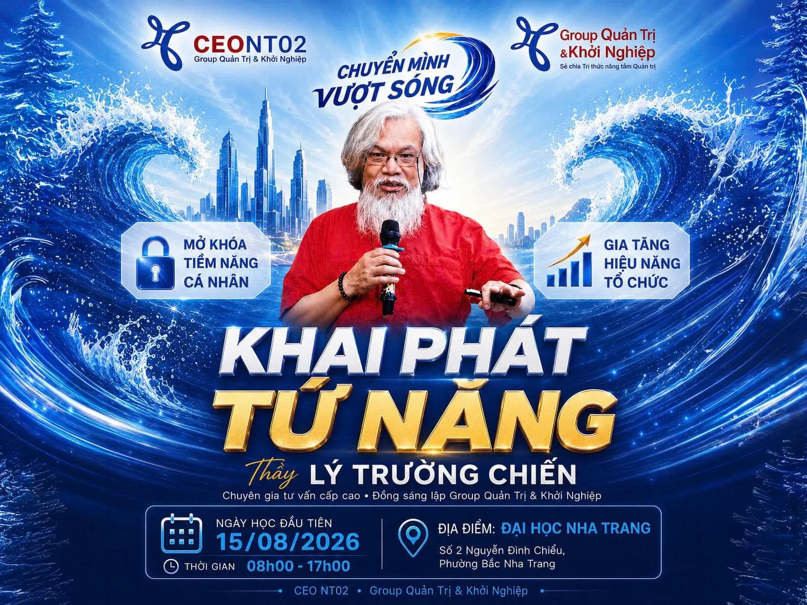 Poster Buổi Học Khai Phát Tứ Năng cùng Thầy Lý Trường Chiến tại lớp CEO NT02.