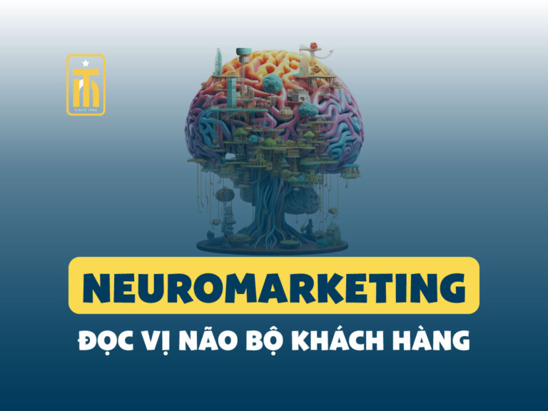 Neuromarketing: Đọc Vị Não Bộ Khách Hàng