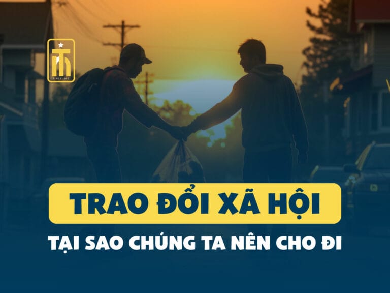 Lý thuyết Trao đổi xã hội và tại sao chúng ta nên cho đi.